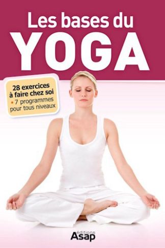LES BASES DU YOGA