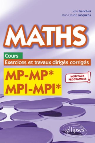 MATHEMATIQUES  COURS EXERCICES TD CORRIGES MP MPI