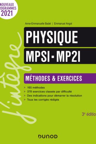 PHYSIQUE METHODES ET EXERCICES MPSI-MP2I