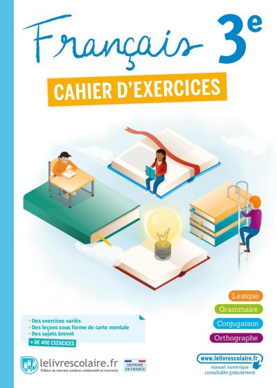 CAHIER D'EXERCICES  FRANÇAIS – 3e