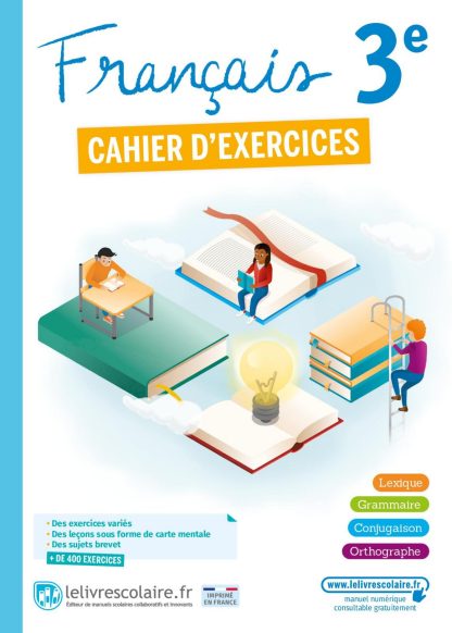 CAHIER D'EXERCICES  FRANÇAIS – 3e
