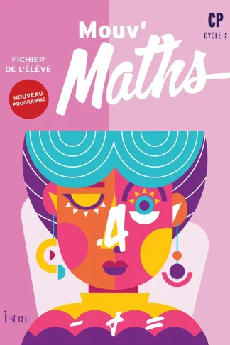 Cahier de l’élève Mouv Maths CP